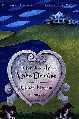 The Inn At Lake Devine By Elinor Lipman