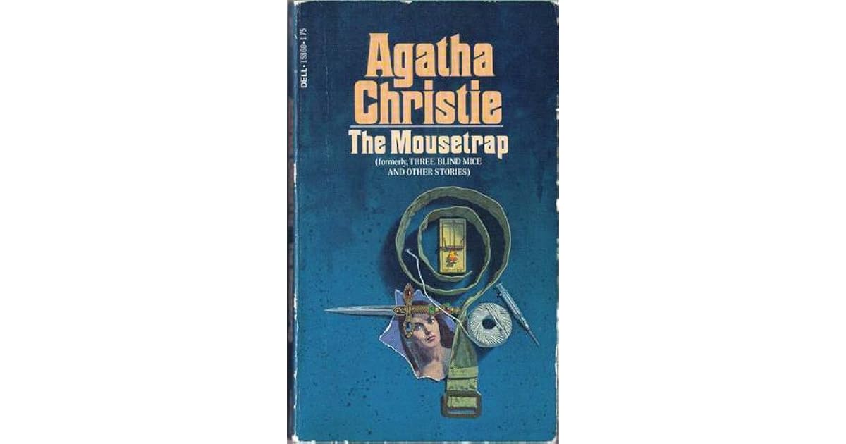 The Mousetrap by Agatha Christie