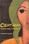 Centhini: Kekasih...