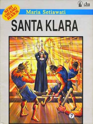 Seri Orang Kudus 7: Santa Klara (Paperback)