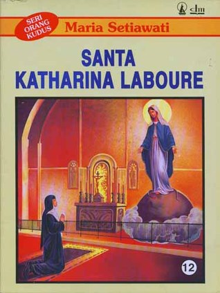 Seri Orang Kudus 12: Santa Katharina Laboure (Paperback)