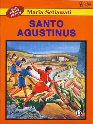 Seri Orang Kudus 13: Santo Agustinus (Paperback)