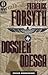 Dossier Odessa by Frederick Forsyth