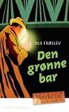 Den grønne bar (Mørketid, #1) Den grønne bar (Mørketid, #1)