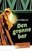 Den grønne bar (Mørketid, #1)