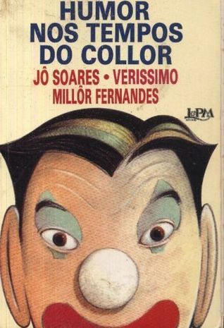 Humor nos tempos do Collor (Paperback)