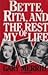 Bette, Rita and the Rest of My Life