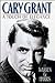 Cary Grant: A Touch of Eleg...
