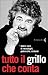Tutto il Grillo che conta. ...