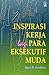 Inspirasi Kerja Bagi Para Eksekutif Muda