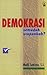 Demokrasi: Semudah Ucapankah?