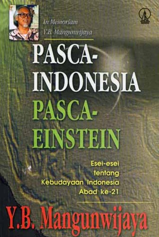 Pasca Indonesia Pasca Einstein By Y B Mangunwijaya