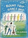Round Trip Space Ship by Louis Slobodkin