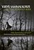 Metsän keskellä maja by Virve Sammalkorpi Metsän keskellä maja by Virve Sammalkorpi