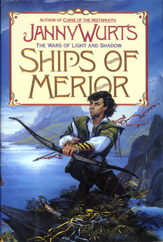 Ships of Merior (Wars of Light & Shadow, #2-3)