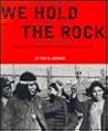 We hold the rock We hold the rock