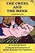 The Cruel and the Meek