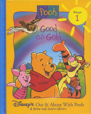 Good as Gold (Disney's Out & About With Pooh: A Grow and Learn Library, #1)
