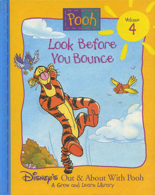 Look Before You Bounce (Disney's Out & About With Pooh: A Grow and Learn Library, #4)