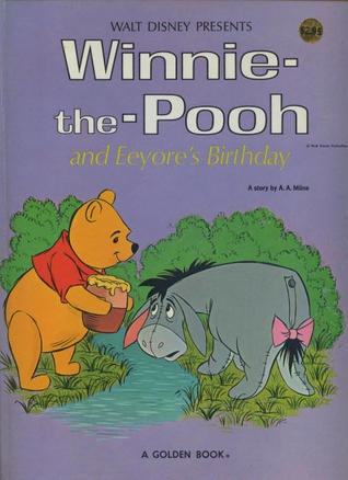 Walt Disney's Winnie-The-Pooh and Eeyore's Birthday (Hardcover)