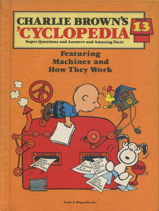Charlie Brown's 'Cyclopedia Vol. 13 Featuring Machines and How They Work (Hardcover)