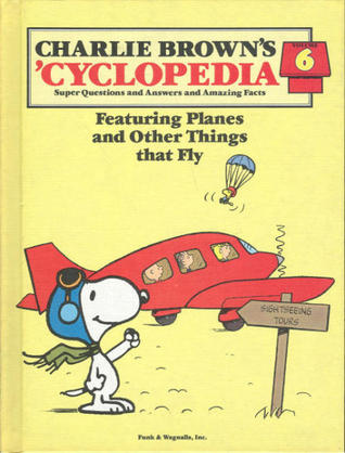 Charlie Brown's 'Cyclopedia Vol. 6 Featuring Planes and Other Things that Fly (Hardcover)