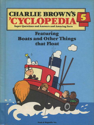 Charlie Brown's 'Cyclopedia Vol. 5 Featuring Boats and Other Things that Float (Hardcover)