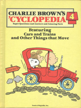 Charlie Brown's 'Cyclopedia Vol. 4 Featuring Cars and Trains and Other Things that Move (Hardcover)