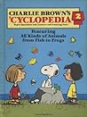 Charlie Brown's 'Cyclopedia Vol. 2 Featuring All Kinds of Animals from Fish to Frogs