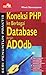 Seri Penuntun Praktis: Koneksi PHP Ke Berbagai Database dengan ADODB