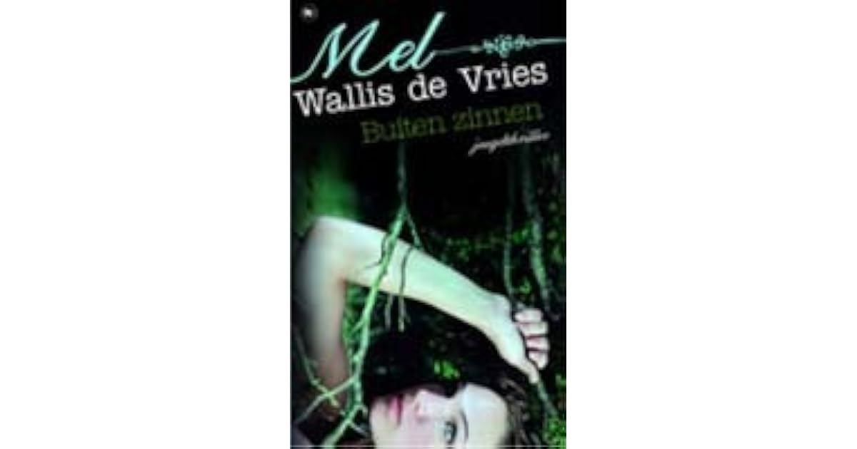Buiten zinnen by Mel Wallis de Vries