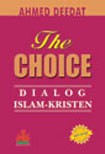 The Choice: Dialog Islam - Kristen (Hardcover)