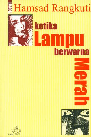 Ketika Lampu Berwarna Merah (Paperback)