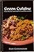 Green Cuisine: Vegan Recipe...