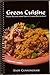 Green Cuisine by Andy Cunningham