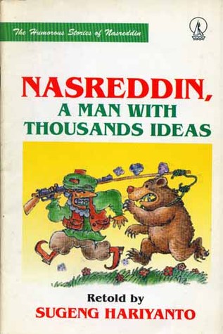 Nasreddin, A Man With Thousands Ideas (Paperback)