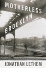 Motherless Brooklyn by Jonathan Lethem