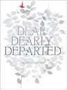 Dear Dearly Departed by Harold Abramowitz Dear Dearly Departed by Harold Abramowitz