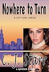 Nowhere to Turn by C.J. Starr