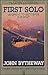 First Solo by John Bytheway First Solo by John Bytheway