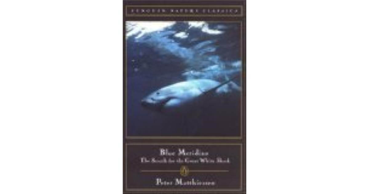 Blue Meridian The Search For The Great White Shark By