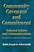 Community, Covenant And Commitment: Selected Letters And Communications