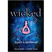 Wicked 2 Legacy Spellbound Wicked 3 4 By Nancy Holder