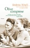 Olive comprese by Andrea Vitali