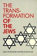 The Transformation of the Jews (Chicago Studies in the History of Judaism)