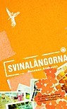 Svinalängorna by Susanna Alakoski
