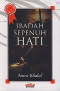 Ibadah Sepenuh Hati (Paperback)