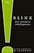 Blink : den intuitiva intelligensen