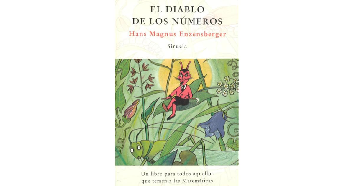 El Diablo De Los Números Hans Magnus Enzensberger www.goodreads.com