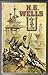 A Story of the Days to Come by H.G. Wells